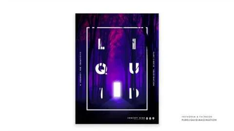 Poster Design 9 : Photoshop Hyper-Lapse : Pure Liquid Imagination