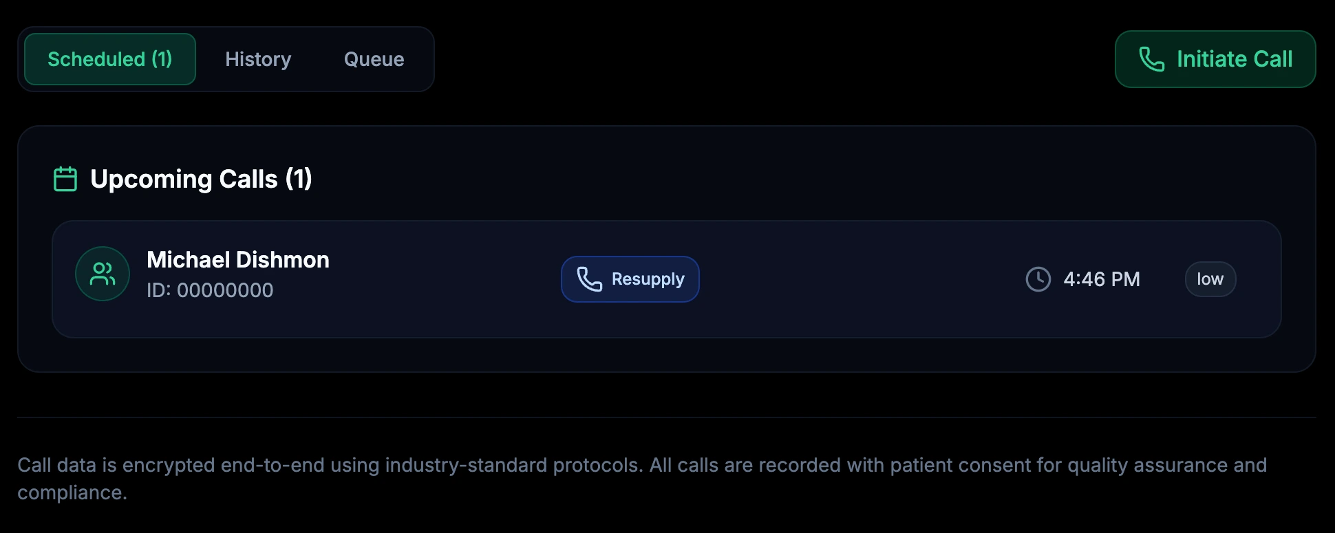 Scheduled calls view from the admin console: tabs for scheduled, history, and queue, an initiate-call button, one upcoming resupply call queued against Michael's own test record, and a note that call data is encrypted end to end and recorded with patient consent.